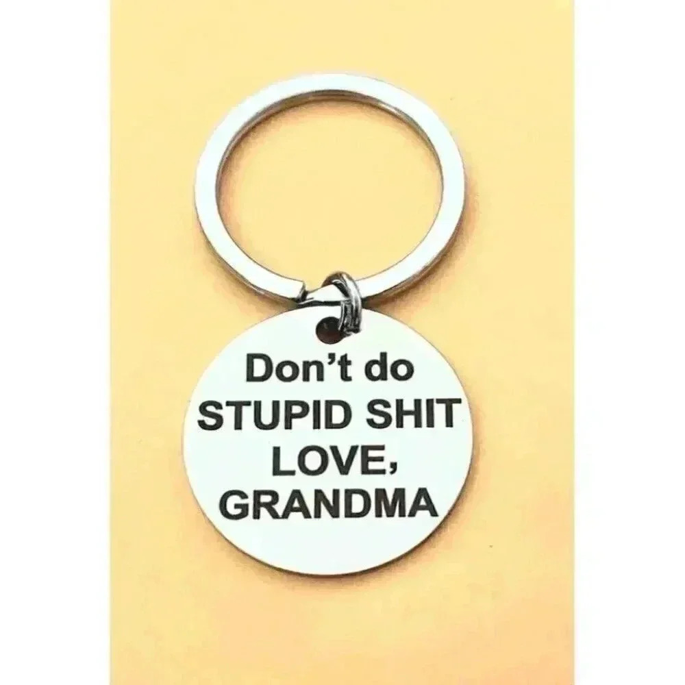 Don't do stupid Love Grandma stainless steel Keychain
